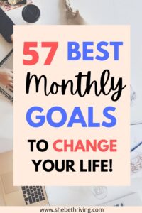 57 Best Monthly Goal Ideas to Change Your Life