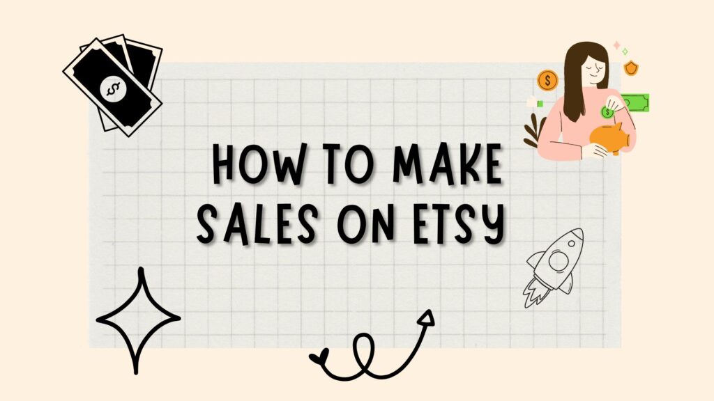 how to make sales on Etsy