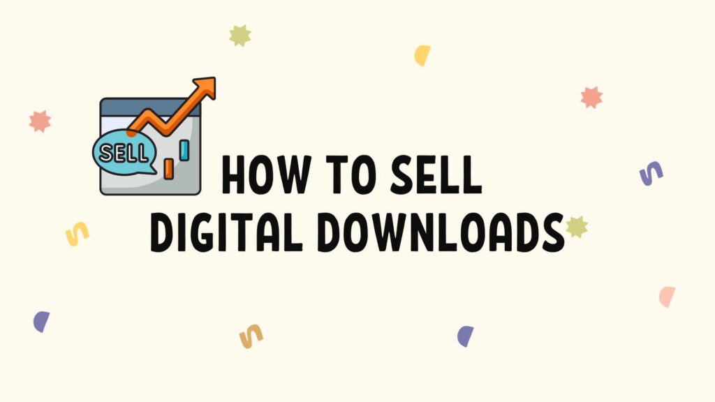 selling digital downloads on etsy