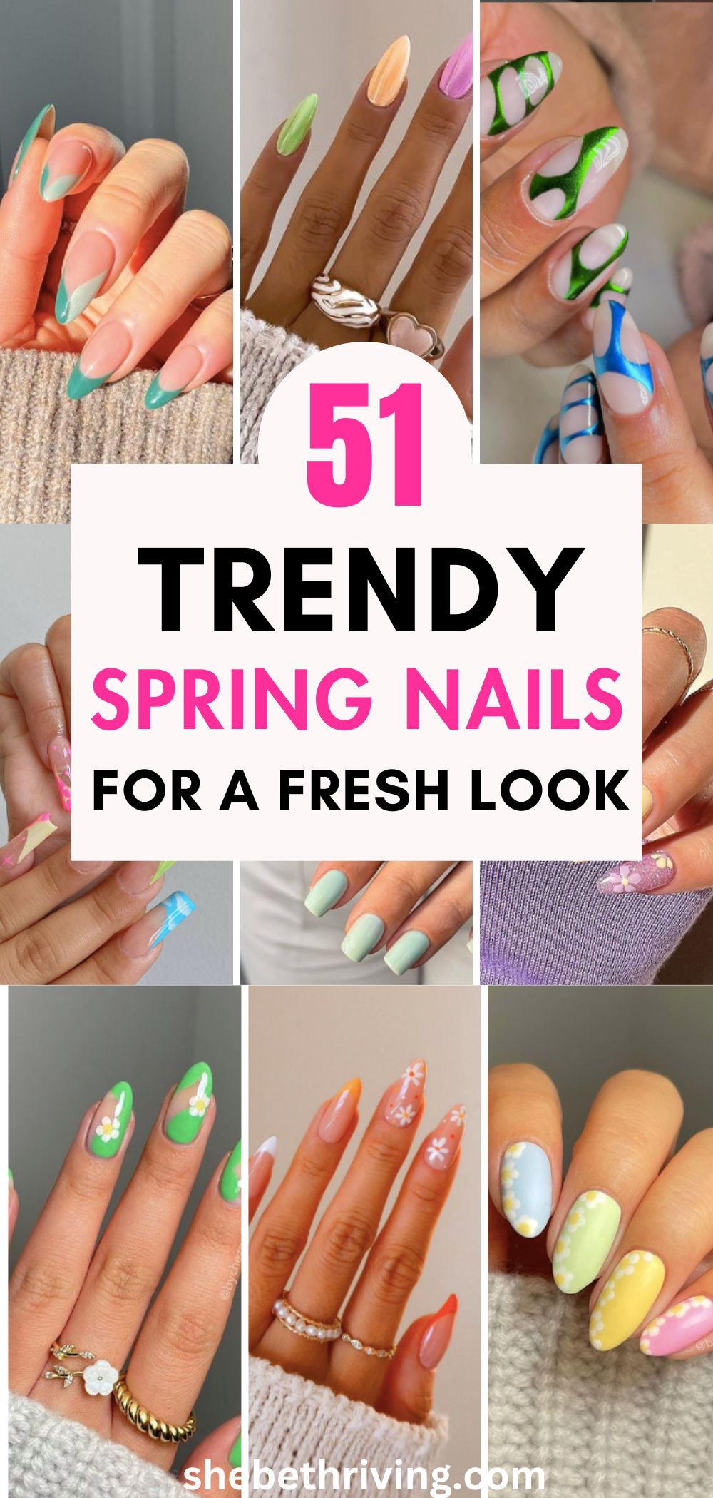 51 Insanely Cute Spring Nail Designs To Freshen Up Your Look - She Be ...