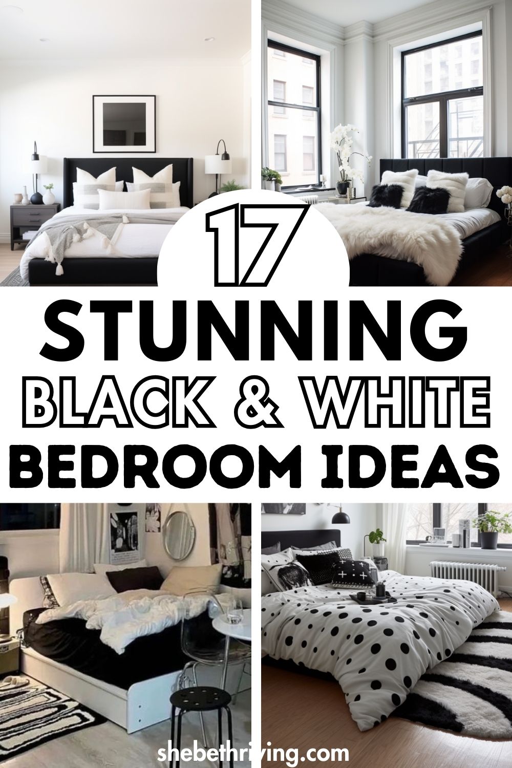 17 Chic Black and White Bedroom Ideas To Inspire You - She Be Thriving